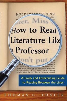 How to Read Literature Like a Professor 006000942X Book Cover