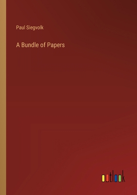 A Bundle of Papers 3368504908 Book Cover