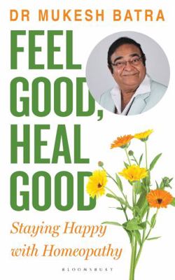 Feel Good, Heal Good 9356406200 Book Cover