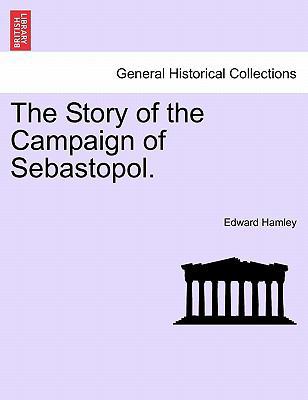 The Story of the Campaign of Sebastopol. 124145020X Book Cover