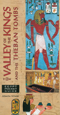 The Valley of the Kings and the Theban Tombs 9774245962 Book Cover