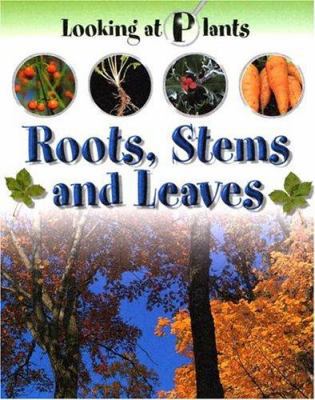 Roots, Stems and Leaves 159389189X Book Cover