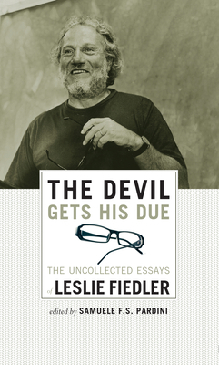 The Devil Gets His Due: The Uncollected Essays ... 1593762666 Book Cover