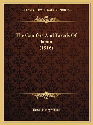 The Conifers And Taxads Of Japan (1916) 1166961222 Book Cover