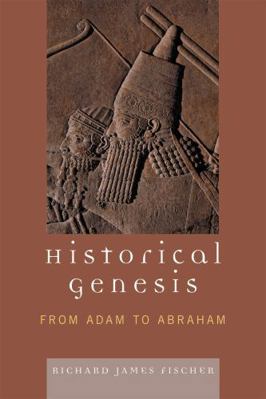 Historical Genesis: from Adam to Abraham B08F3MZNZF Book Cover