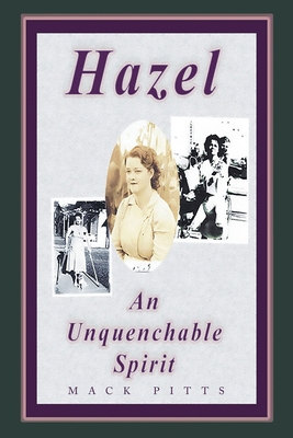 "Hazel, an Unquenchable Spirit" 1489742107 Book Cover