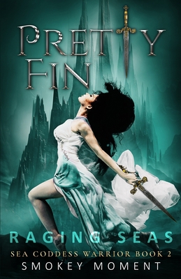 Pretty Fin Raging Seas B08DDM7M3P Book Cover