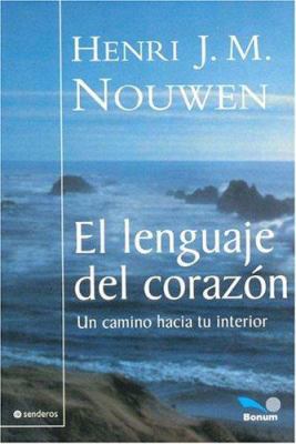 El Lenguaje del corazon/ The Only Necessary Thi... [Spanish] 9505077041 Book Cover