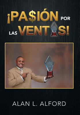 ¡Pasión Por Las Ventas! [Spanish] 1479785814 Book Cover