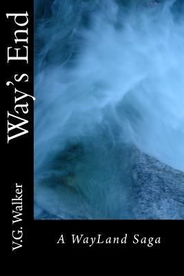 Way's End: A WayLand Saga 197908372X Book Cover