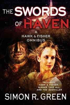 The Swords of Haven: A Hawk & Fisher Omnibus 1625672470 Book Cover