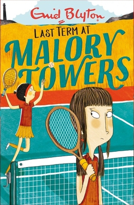 Malory Towers: Last Term: Book 6 1444929925 Book Cover