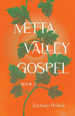 Metta Valley Gospel, Book 1 B0FMHXVS2X Book Cover