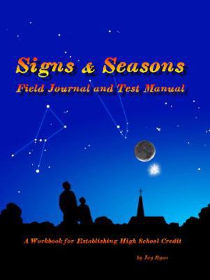 Signs & Seasons Field Journal & Test Manual 0979221110 Book Cover