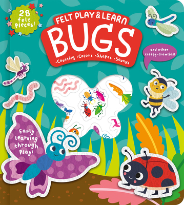 Bugs Touchy-Feely Felt Play & Learn: Early Lear... 1835551734 Book Cover