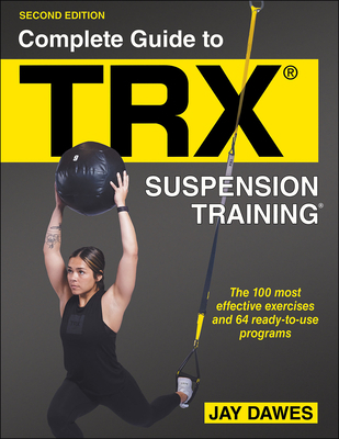 Complete Guide to Trx(r) Suspension Training(r) 1718213867 Book Cover