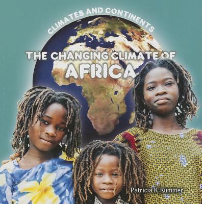The Changing Climate of Africa 1627124381 Book Cover