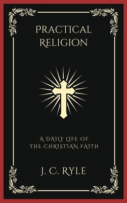 Practical Religion: A Daily Life of the Christi... 9358378611 Book Cover