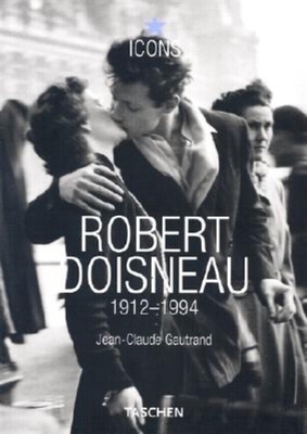 Robert Doisneau (Icons) 3822816124 Book Cover