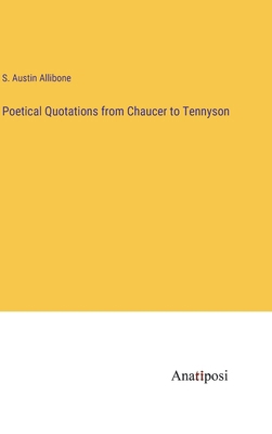 Poetical Quotations from Chaucer to Tennyson 3382826496 Book Cover