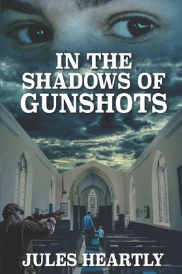 In the Shadows of Gunshots B0CM1CSC5Q Book Cover