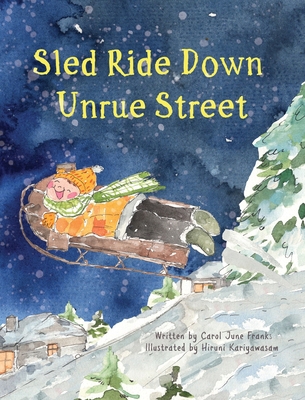 Sled Ride Down Unrue Street B0DTGZ3DS1 Book Cover