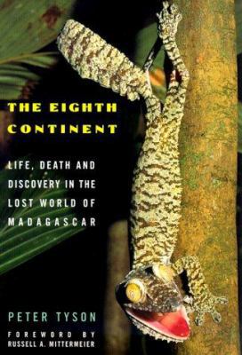 The Eighth Continent: Life, Death and Discovery... 0380975777 Book Cover