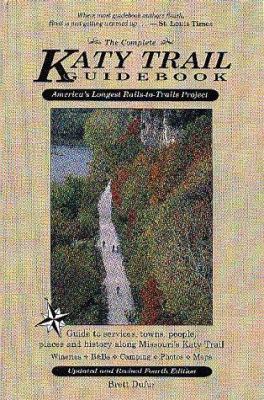 The Complete Katy Trail Guidebook (Show Me Series)