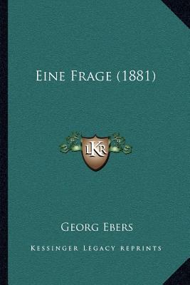Eine Frage (1881) [German] 1168375673 Book Cover