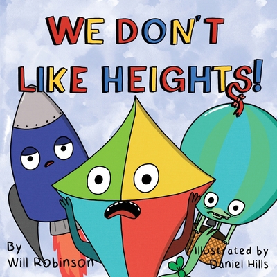 We Don't Like Heights! 1778069479 Book Cover