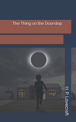 The Thing on the Doorstep 1697029736 Book Cover