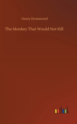 The Monkey That Would Not Kill 3752375809 Book Cover