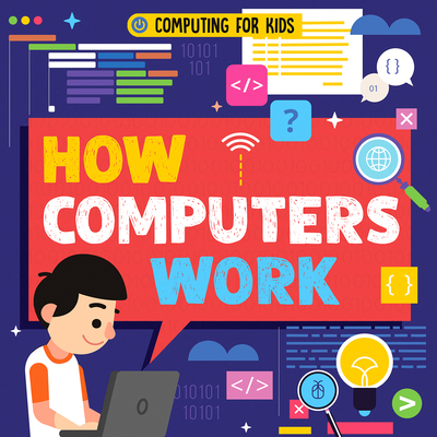 How Computers Work 1538252597 Book Cover