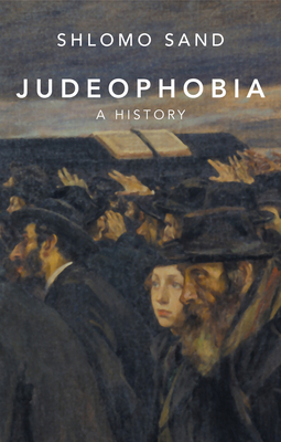 Judeophobia: A History 1509570780 Book Cover