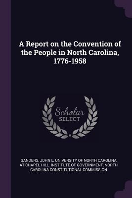 A Report on the Convention of the People in Nor... 1378210859 Book Cover