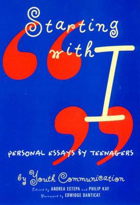 Starting with I: Personal Essays by Teenagers 089255228X Book Cover