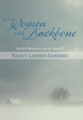 Women with Backbone: Earth's Memories Series, B... 1475962940 Book Cover