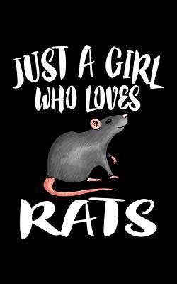 Just A Girl Who Loves Rats: Animal Nature Colle... 1077297297 Book Cover