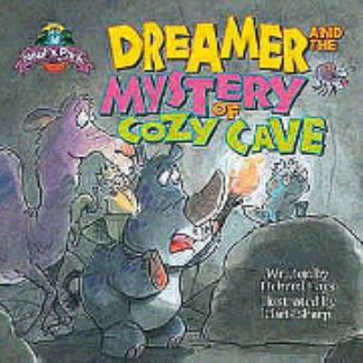 Dreamer and the Mystery of Cozy Cave 0781433789 Book Cover