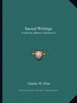 Sacred Writings: Confucian, Hebrew, Christian V1 1162618531 Book Cover