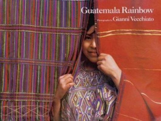 Guatemala Rainbow 0876544448 Book Cover