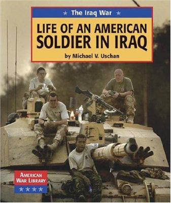 Life of an American Soldier in Iraq 1590185412 Book Cover