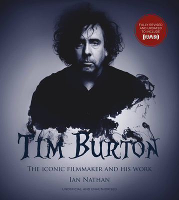 Tim Burton (Updated Edition): The Iconic Filmma... 1781319189 Book Cover