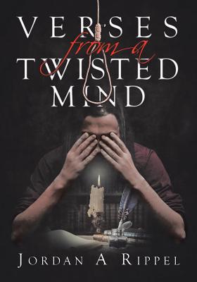Verses From a Twisted Mind 0228812224 Book Cover