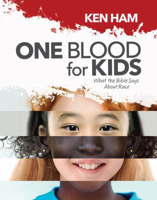 One Blood for Kids: What the Bible Says about Race 1683441206 Book Cover