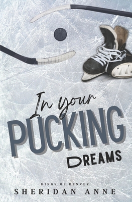 In Your Pucking Dreams B0BSWL3F9V Book Cover