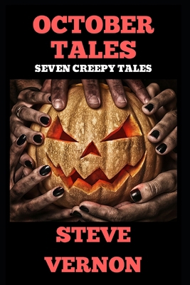 October Tales: Seven Creepy Stories 1726633551 Book Cover
