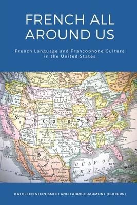 French All Around Us: French Language and Franc... 1636072089 Book Cover