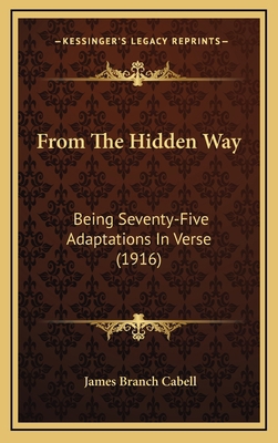 From The Hidden Way: Being Seventy-Five Adaptat... 1165446391 Book Cover