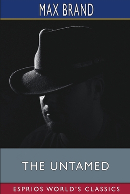 The Untamed (Esprios Classics) 1034923781 Book Cover